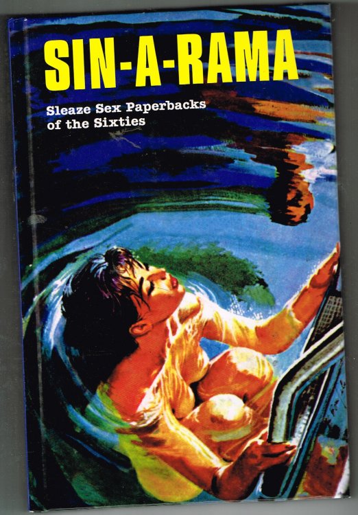Sin-A-Rama: Sleaze Sex Paperbacks of the Sixties signed by someone
