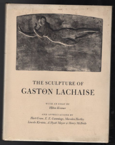 Sculpture of Gaston Lachaise (Hardcover) by Hilton Kramer-Still sealed-