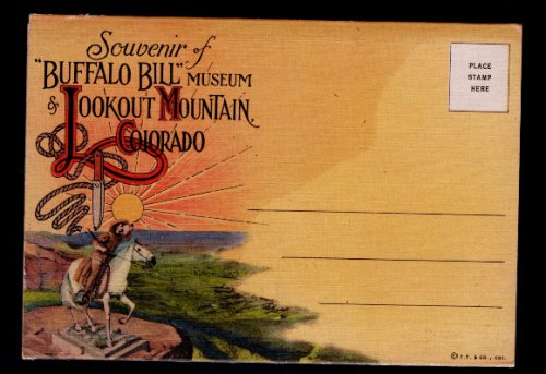 Souvenir of Lookout Mtn., CO & Buffalo Bill Museum Foldout Postcard Lot