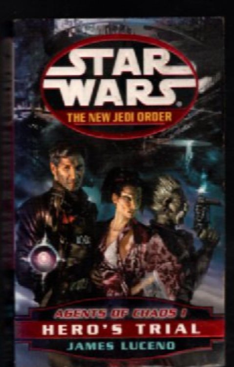 Agents of Chaos I: Hero's Trial (Star Wars: The New Jedi Order, Book 4)