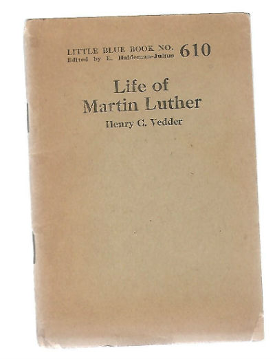 Life of Martin Luther Little Blue Book No. 610