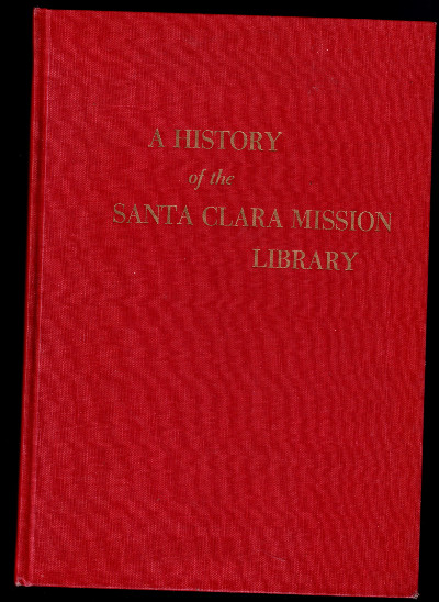 A History of the Santa Clara Mission Library
