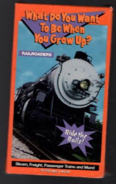What Do You Want To Be When You Grow Up Railroaders VHS Rare 1994 Trains