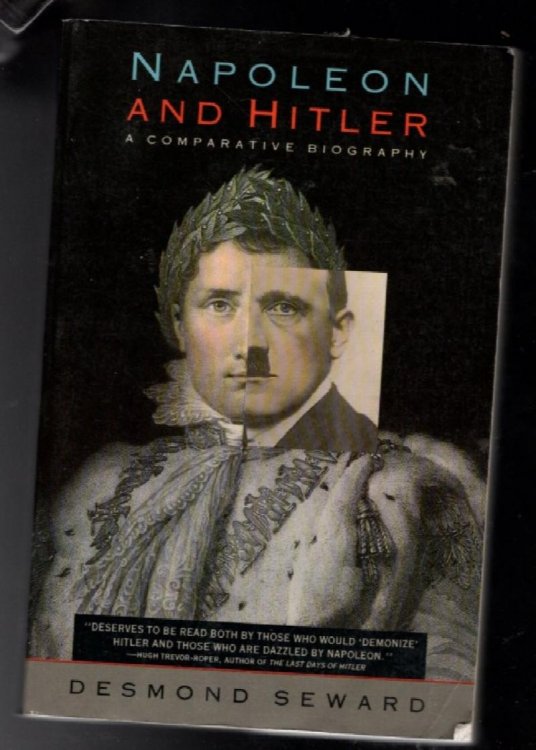 Napoleon and Hitler: A Comparative Biography