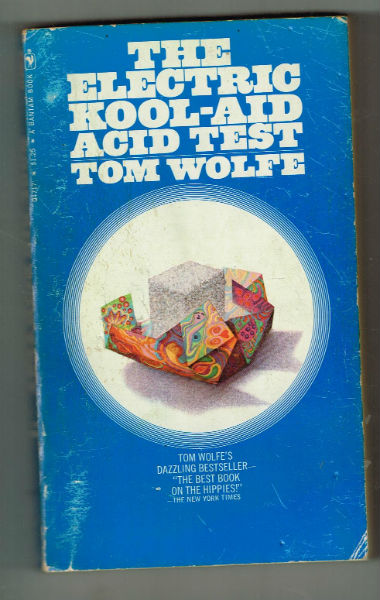 The Electric Kool-Aid Acid Test