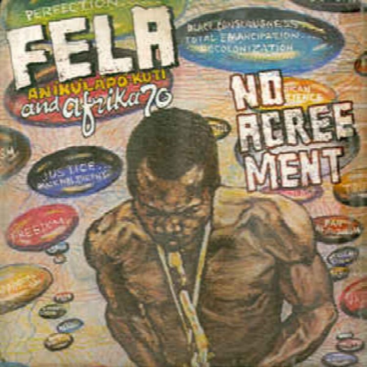 Fela Anklp-Kuti* And Afrika 70* No Agreement