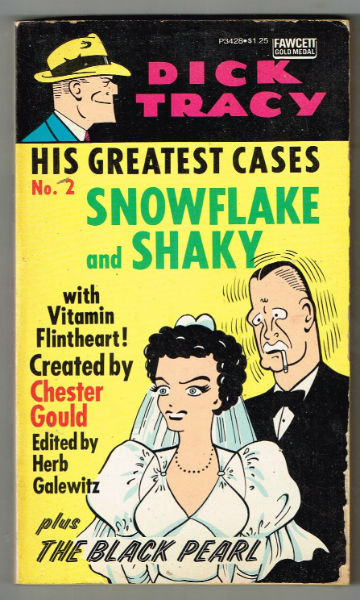 Dick Tracy His Greatest Cases No 2 Snowflake and Shaky With Vitamin Flintheart Plus the Black Pearl