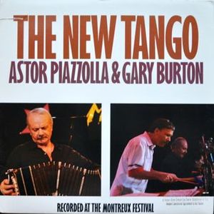 Astor Piazzolla & Gary Burton ‎ The New Tango Label: Atlantic ‎ 81823-1 Format: Vinyl, LP, Album Country: US Released: 1987 Genre: Jazz, Latin Style: Tango