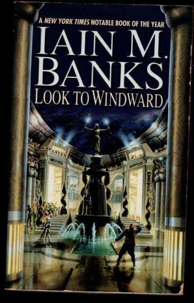 Look to Windward [Culture #7] PB 1st Printing 2002 Very Good