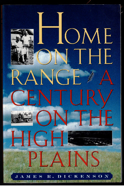 Home on the Range: A Century on the High Plains