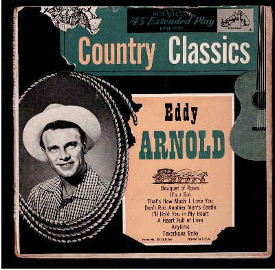 Eddy Arnold, The Tennessee Plowboy And His Guitar :Country Classics