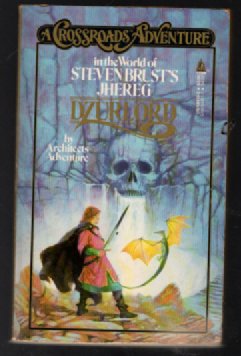 Dzurlord (A Crossroads Adventure in the World of Steven Brust's Jhereg)