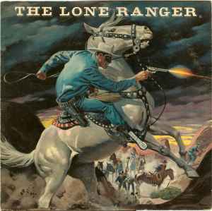 The Lone Ranger; The Lone Ranger