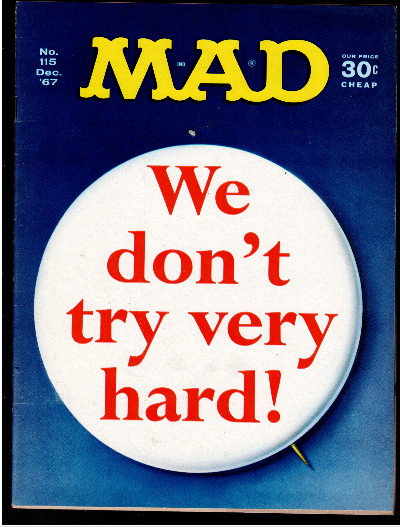 MAD Magazine #115 December 1967 We Don't Try Very Hard!