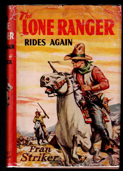 The Lone Ranger Rides Again Hardcover January 1, 1943