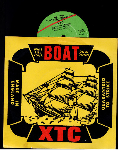 XTC: Wait Till Your Boat Goes Down / Ten Feet tall
