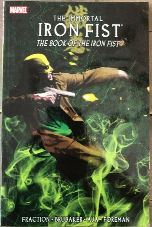 THE IMMORTAL IRON FIST: The Book of the Iron Fist Vol 3 TPB Marvel Comics