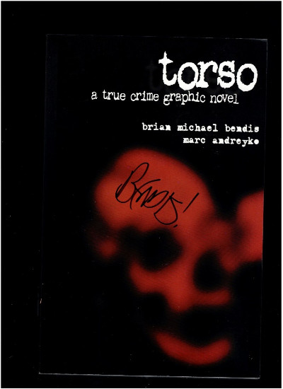 Torso by Brian Michael Bendis and Marc Andreyko 2010, Paperback Signed by Bendis