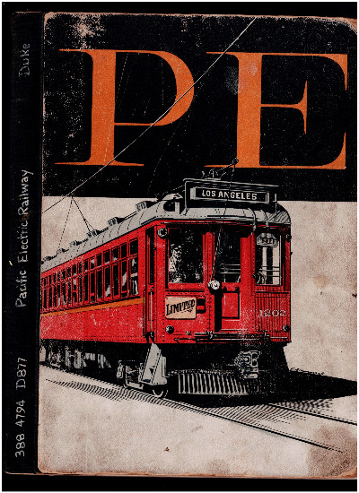 Pacific Electric Railway, a Pictorial Album of Electric Railroading Paperback 1 Jan. 1958