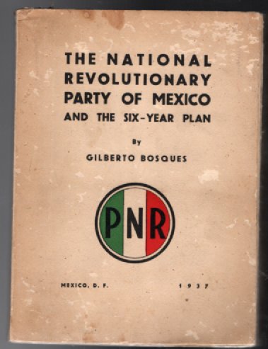 The Mexican Government in the Presence of Social and Economic Problems. 6. Presidential Plan for Incorporation of Federal Territories. Ideology and Work of National Revolutionary Party. Mexico and Sp