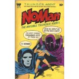 Title is NoMan: The Invisible T.H.U.N.D.E.R. Agent (The Higher United Nations Defense Enforcement Reserves)