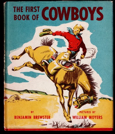 The First Book of Cowboys,