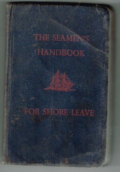 The Seamen's Handbook For Shore Leave. Eighth Edition.