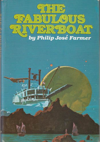 Fabulous Riverboat (Riverworld series / Philip Jos Farmer)