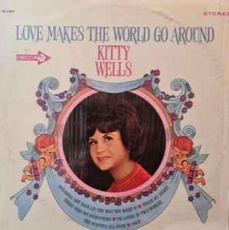 Kitty Wells: Love Makes The World Go Around ;DL 74857