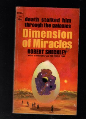 Dimension of Miracles, by Robert Sheckley