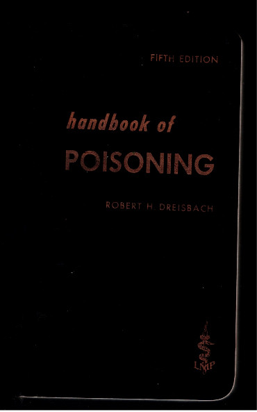 Handbook of Poisoning: Prevention, Diagnosis & Treatment (DREISBACH'S HANDBOOK OF POISONING)
