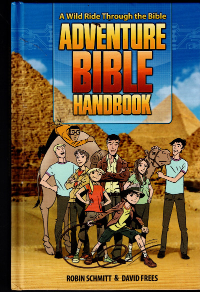 Adventure Bible Handbook: A Wild Ride Through the Bible