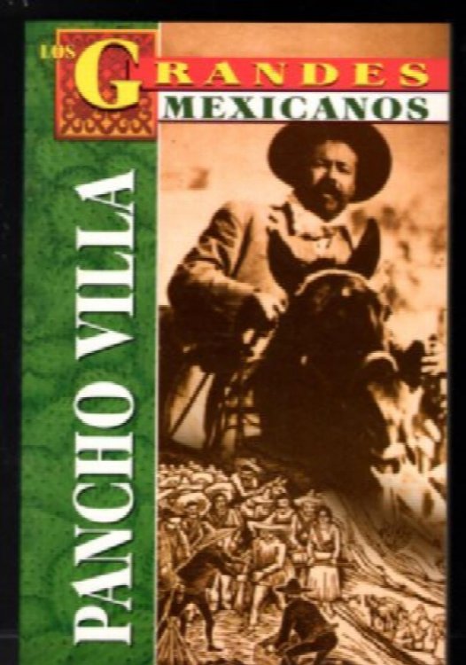 Los Grandes, Pancho Villa (Spanish Edition)