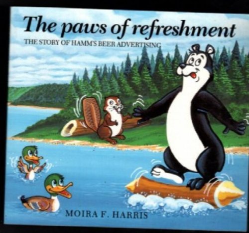 The Paws of Refreshment -- The Story of Hamm's Beer Advertising