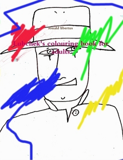 Lubchek's colouring book for adults By ronald libertus