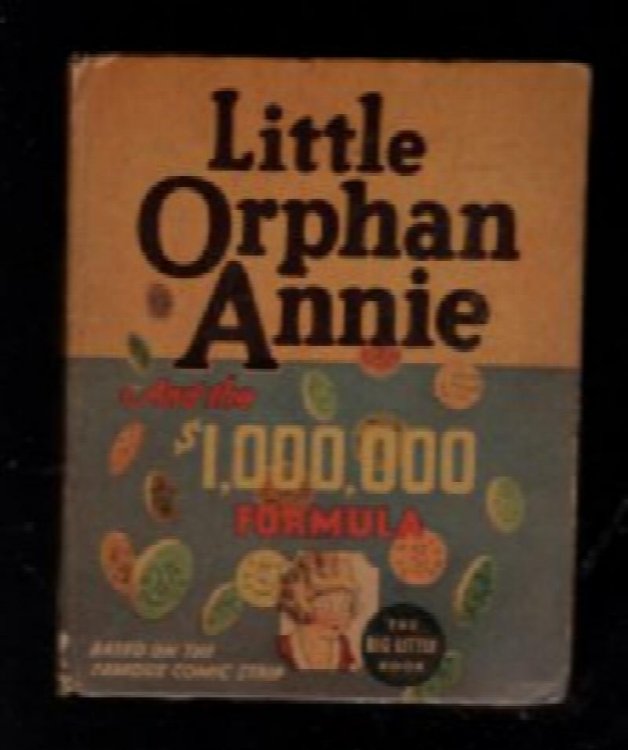 ** BIG LITTLE BOOK LITTLE ORPHAN ANNIE AND THE $1,000,000 FORMULA **