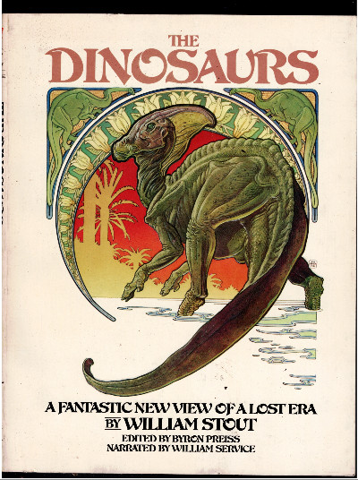 Dinosaurs: A Fantastic View of a Lost Era