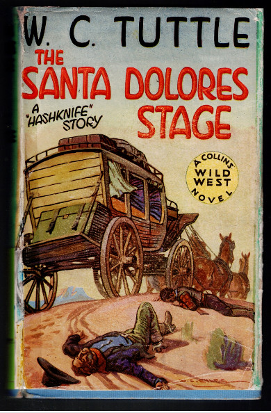The Santa Dolores Stage: A Story of Hashknife Hartley