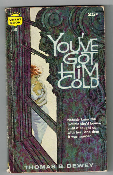 You've Got Him Cold