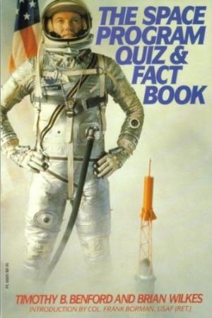 The Space Program Quiz and Fact Book (Paperback) by Timothy B. Benford, Brian Wilkes