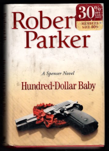 2 by Parker: Hundred-Dollar Baby (Spenser Mystery) and Melancholy Baby (Sandy Randall)