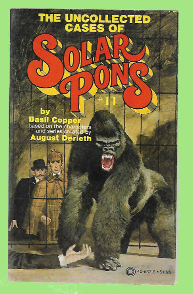 The Uncollected Cases of Solar Pons (The Adventures of Solar Pons, No. 11)