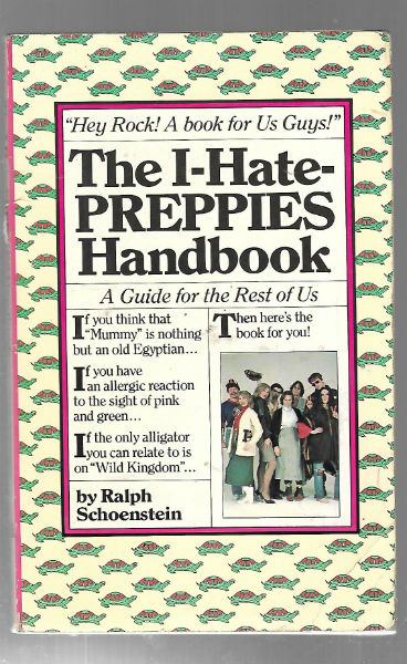 I Hate Preppies Handbook