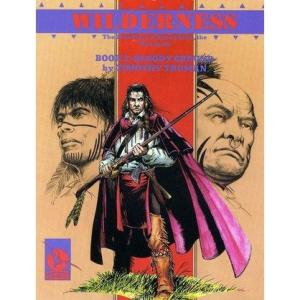Wilderness: The True Story : Bloody Ground : Book 2