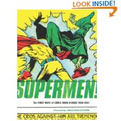 Supermen!: The First Wave Of Comic Book Heroes 1936-1941