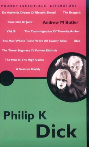 Philip K. Dick (Pocket Essential series)