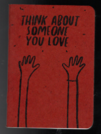 Think about someone you love