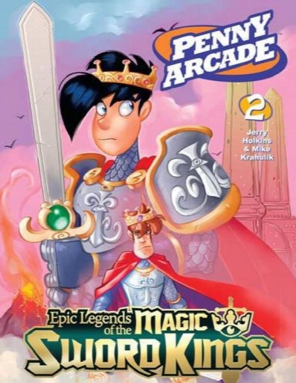 Penny Arcade Volume 2: Epic Legends Of The Magic Sword Kings
