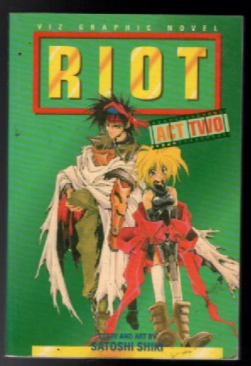 RIOT, VOLUME 2: ACT TWO By Satoshi Shiki