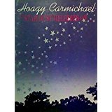 Hoagy Carmichael: The Star Dust Melodies Of. (Paperback) by Hoagy Carmichael (Author)